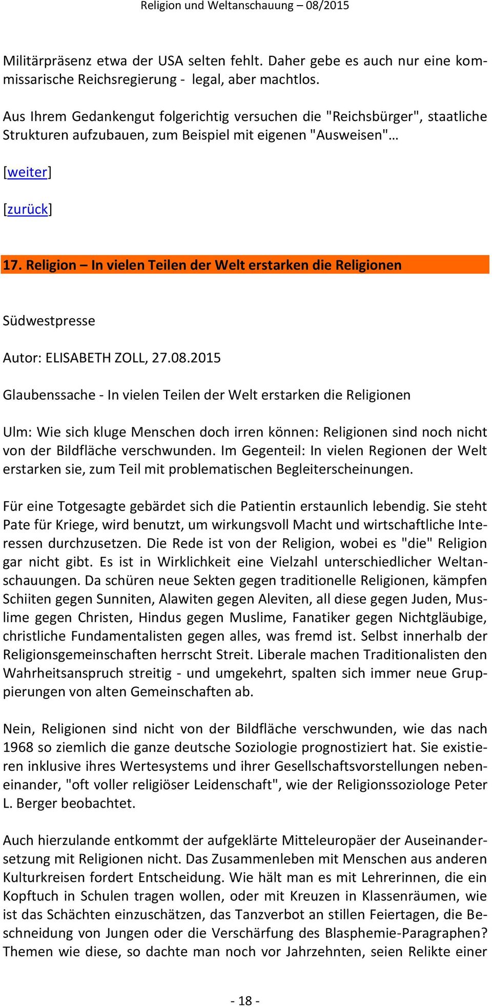 Religion In vielen Teilen der Welt erstarken die Religionen Südwestpresse Autor: ELISABETH ZOLL, 27.08.