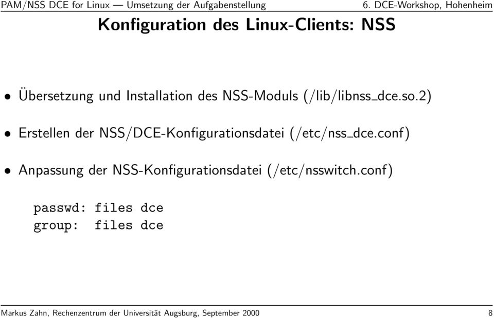 2) Erstellen der NSS/DCE-Konfigurationsdatei (/etc/nss dce.