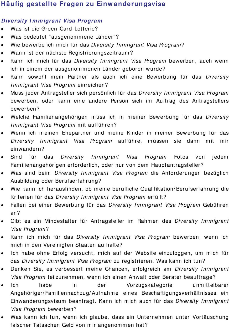 Kann ich mich für das Diversity Immigrant Visa Program bewerben, auch wenn ich in einem der ausgenommenen Länder geboren wurde?