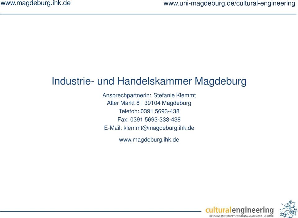 39104 Magdeburg Telefon: 0391 5693-438 Fax: 0391