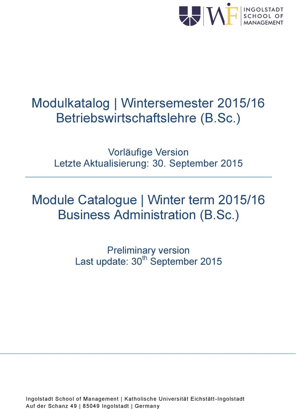 September 2015 Module Catalogue Winter term 2015/16 Business Administration (B.Sc.