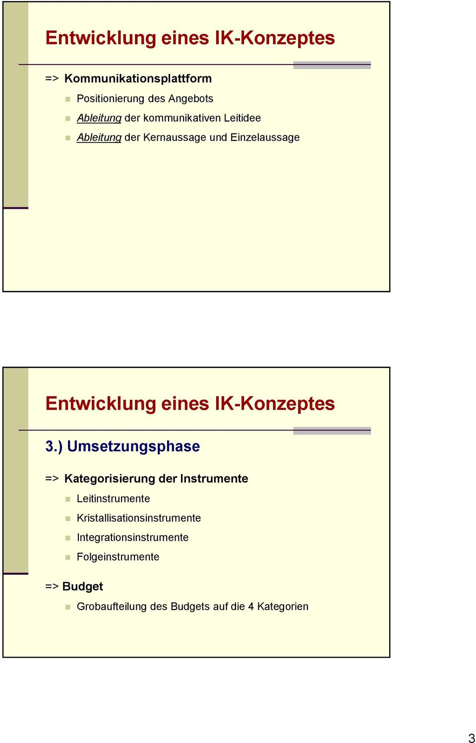 ) Umsetzungsphase => Kategorisierung der Instrumente Leitinstrumente