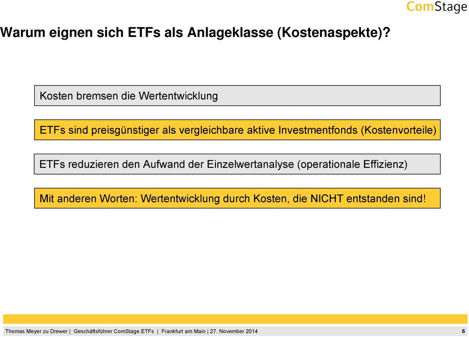 aktive Investmentfonds (Kostenvorteile) ETFs reduzieren den Aufwand der