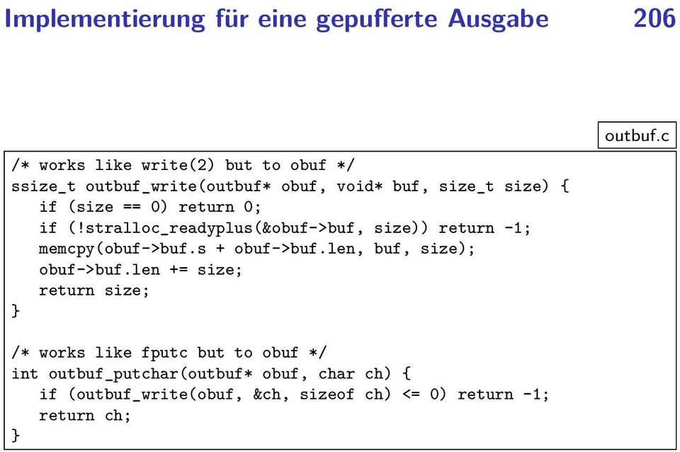 stralloc_readyplus(&obuf->buf, size)) return -1; memcpy(obuf->buf.s + obuf->buf.len, buf, size); obuf->buf.