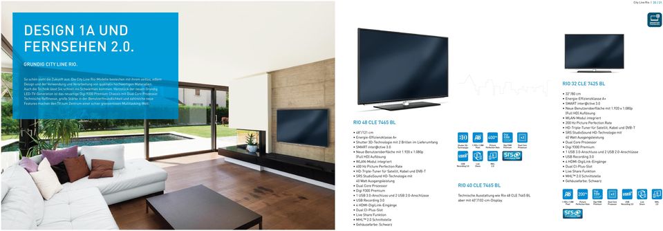 Auch die Technik lässt Sie schnell ins Schwärmen kommen. Herzstück der neuen Grundig LED-TV-Generation ist das neuartige Digi 9300 Premium Chassis mit Dual Core Prozessor.