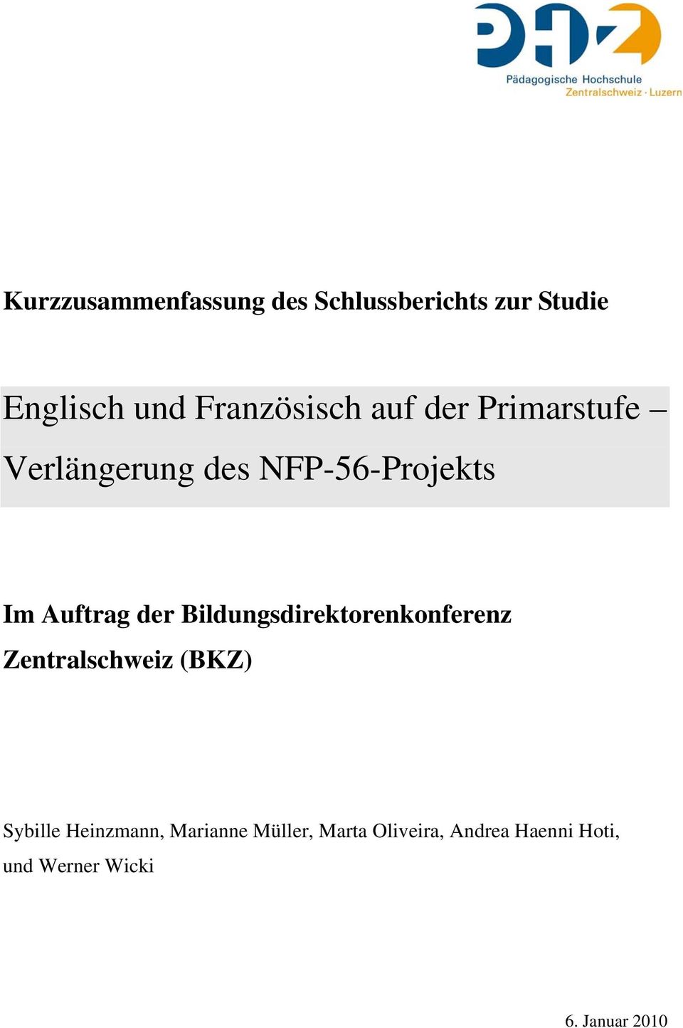 Auftrag der Bildungsdirektorenkonferenz Zentralschweiz (BKZ) Sybille