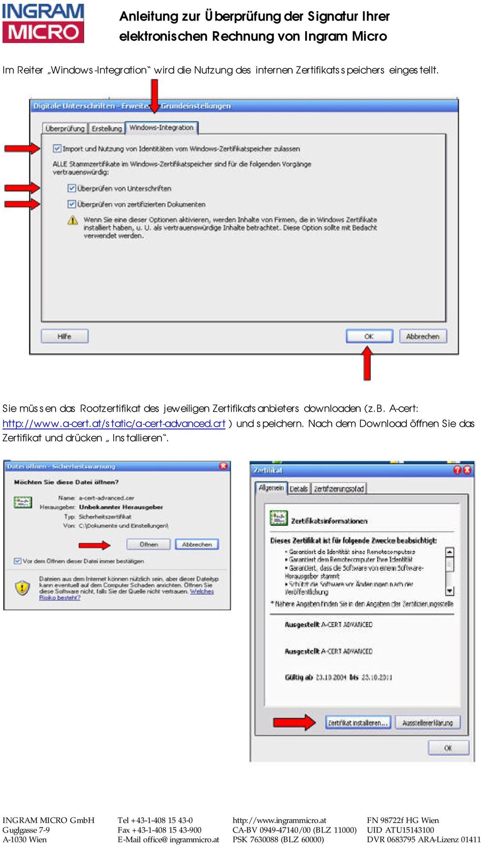 Sie müssen das Rootzertifikat des jeweiligen Zertifikatsanbieters downloaden (z.