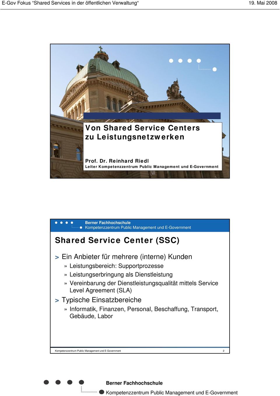 Supportprozesse» Leistungserbringung als Dienstleistung» Vereinbarung der Dienstleistungsqualität mittels Service