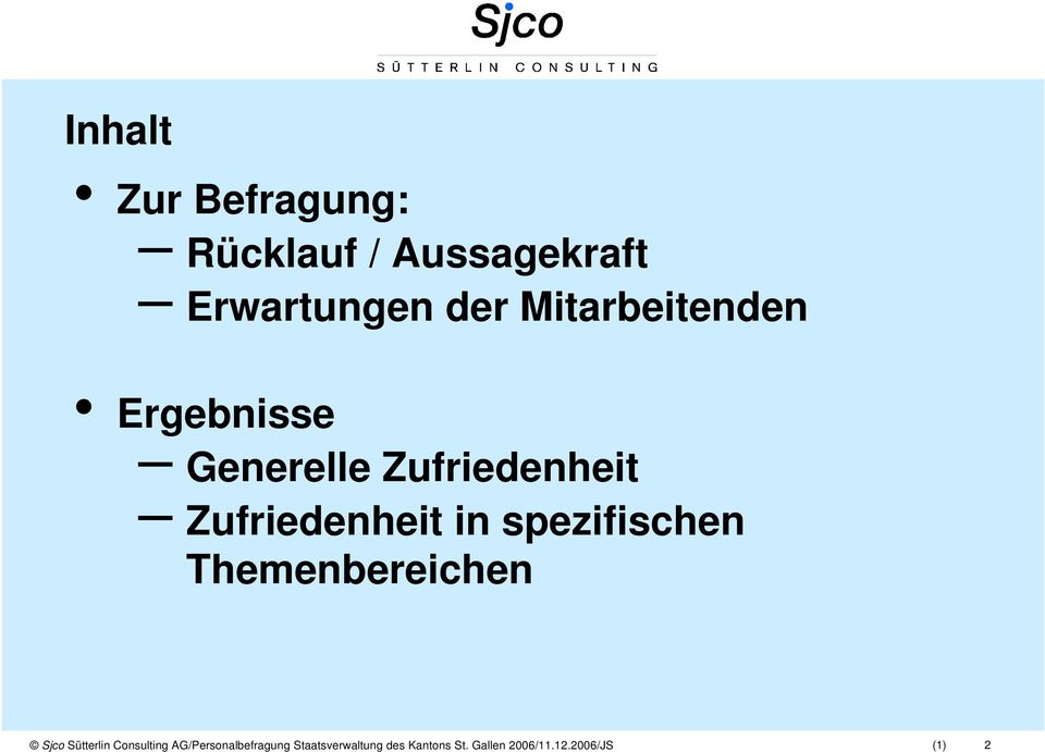 spezifischen Themenbereichen Sjco Sütterlin Consulting