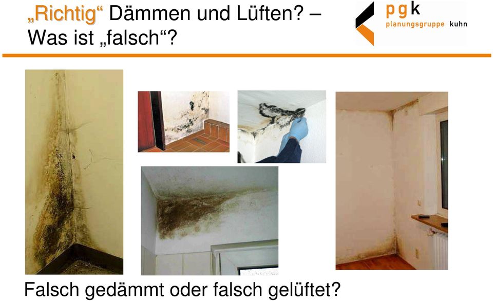 Was ist falsch?