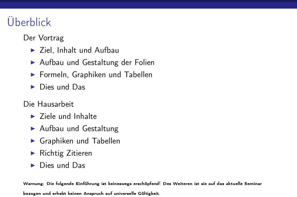 Tabellen Richtig Zitieren Dies und Das Warnung: Die folgende Einführung ist keineswegs erschöpfend!