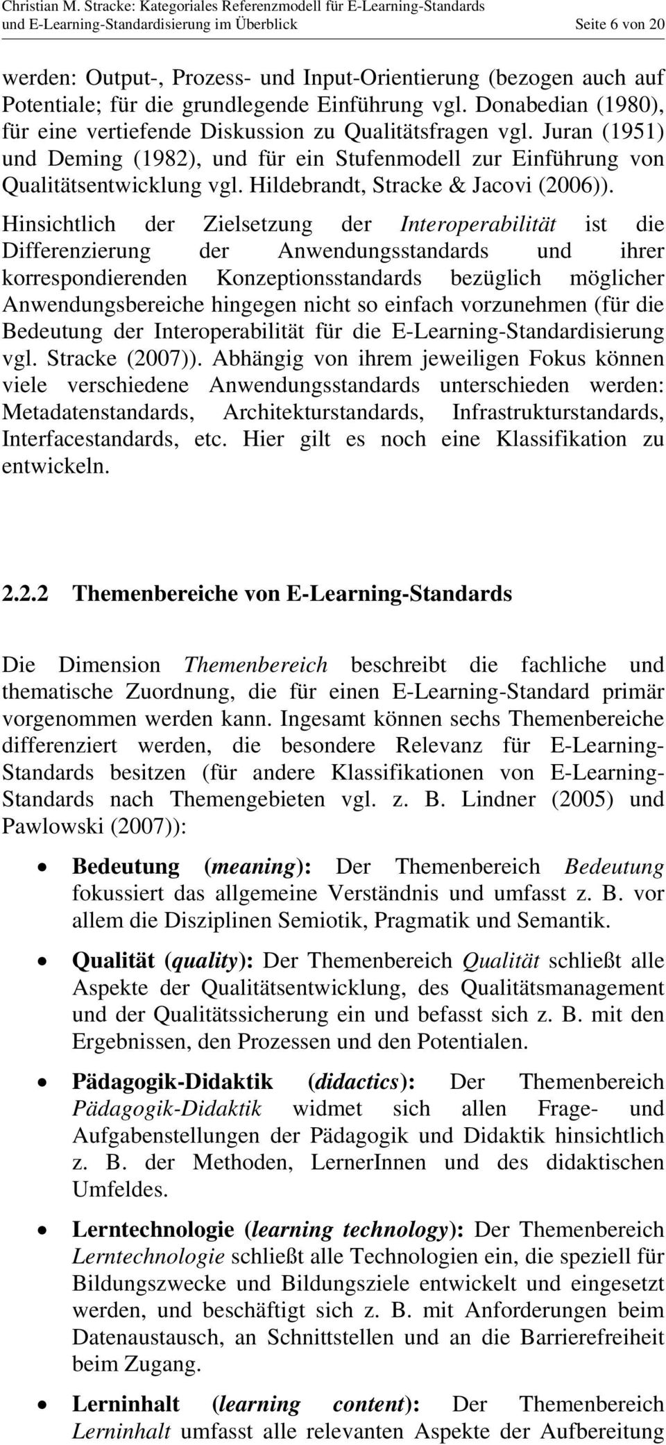 Hildebrandt, Stracke & Jacovi (2006)).