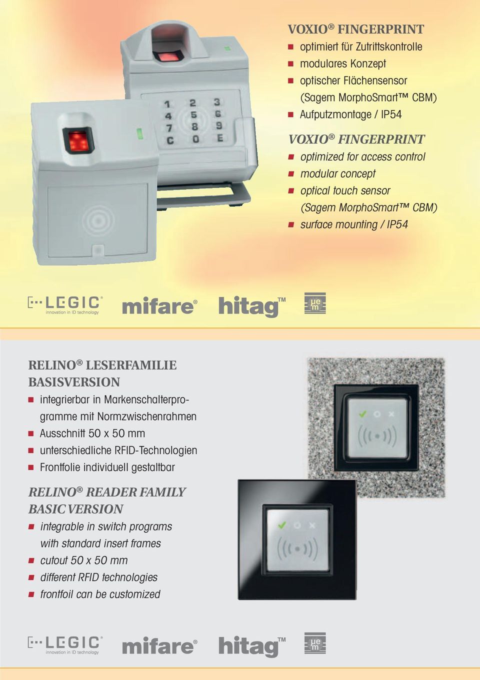 integrierbar in Markenschalterprogramme mit Normzwischenrahmen Ausschnitt 50 x 50 mm unterschiedliche RFID-Technologien Frontfolie individuell gestaltbar
