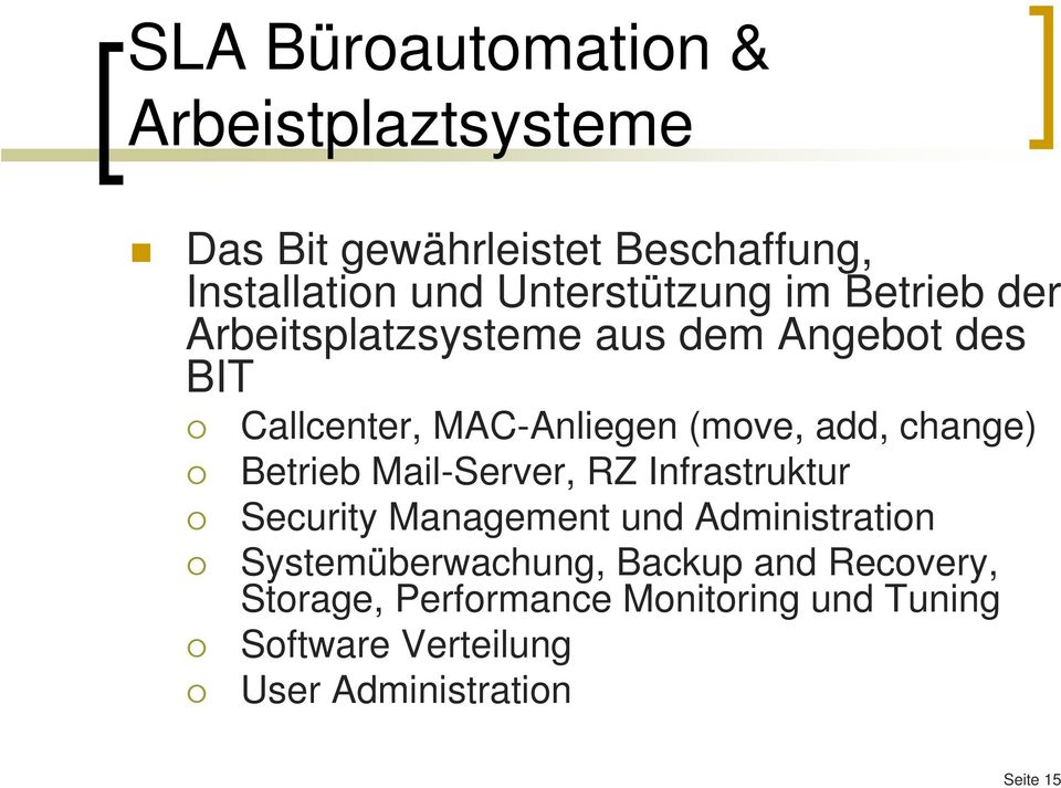 add, change) Betrieb Mail-Server, RZ Infrastruktur Security Management und Administration