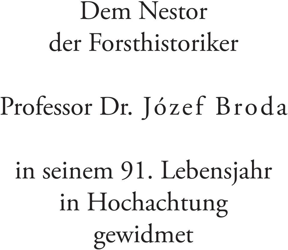 Dr. Józef Broda in seinem