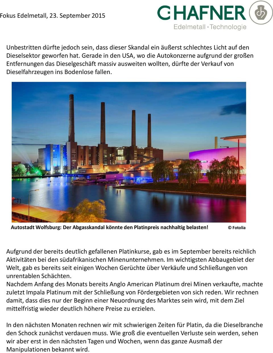 Autostadt Wolfsburg: Der Abgasskandal könnte den Platinpreis nachhaltig belasten!