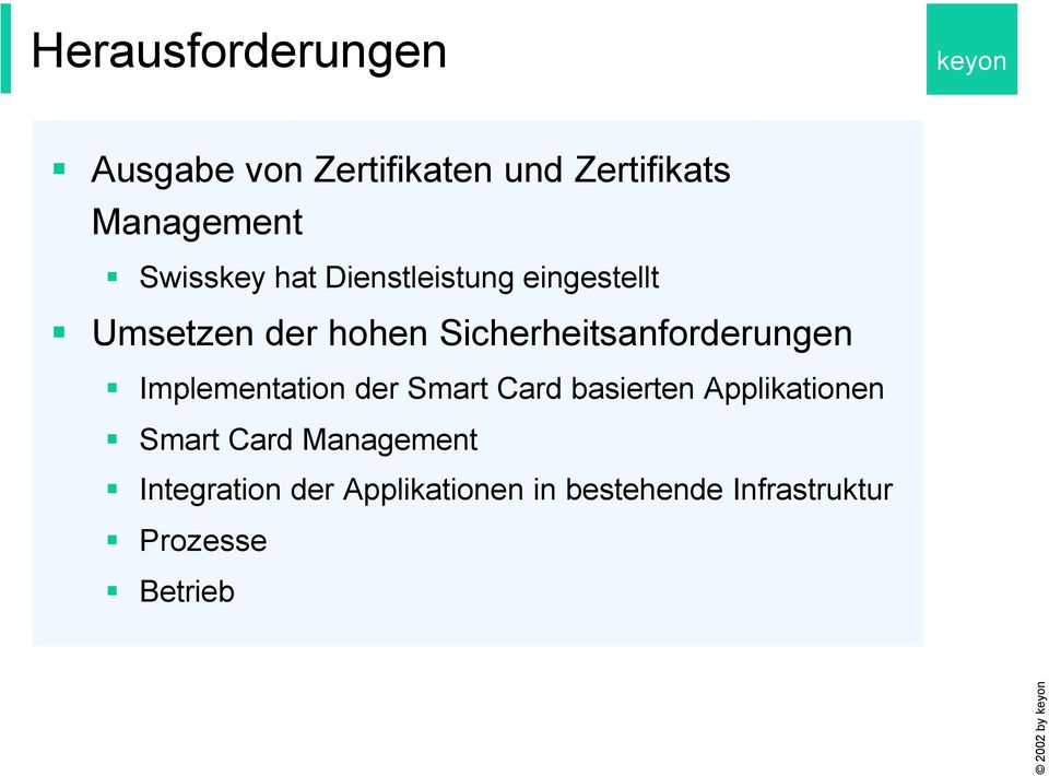 Sicherheitsanforderungen Implementation der Smart Card basierten