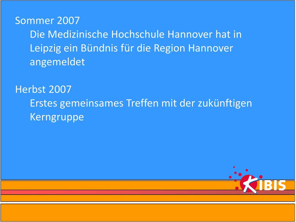 Region Hannover angemeldet Herbst 2007