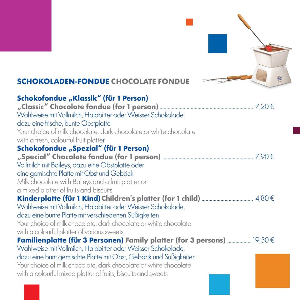 platter Schokofondue Spezial (für 1 Person) Special Chocolate fondue (for 1 person).