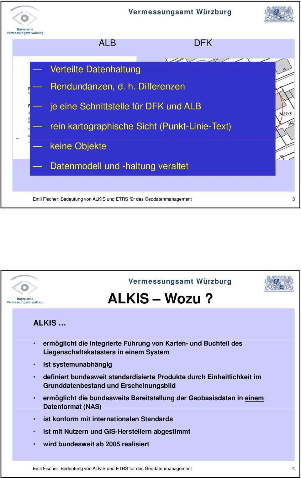 Geodatenmanagement 3 ALKIS Wozu?