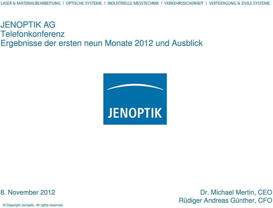 November 2012 Copyright Jenoptik, All rights