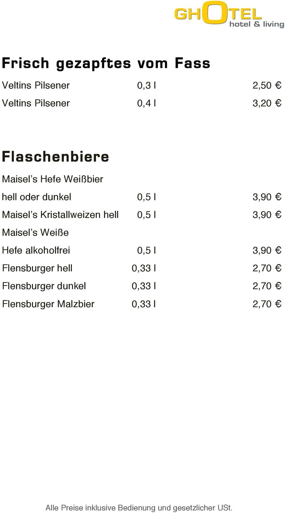 Kristallweizen hell 0,5 l 3,90 Maisel s Weiße Hefe alkoholfrei 0,5 l 3,90