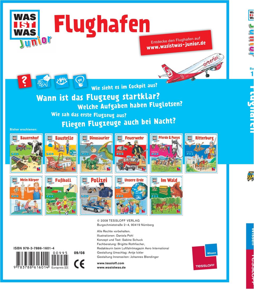 Flughafen ISBN 978-3-7886-1601-4 Europreis [D] 09/08 2008 TESSLOFF VERLAG Burgschmietstraße 2 4, 90419 Nürnberg Alle Rechte vorbehalten.