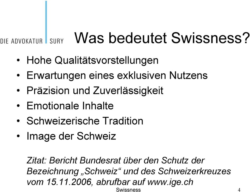 Zuverlässigkeit Emotionale Inhalte Schweizerische Tradition Image der Schweiz