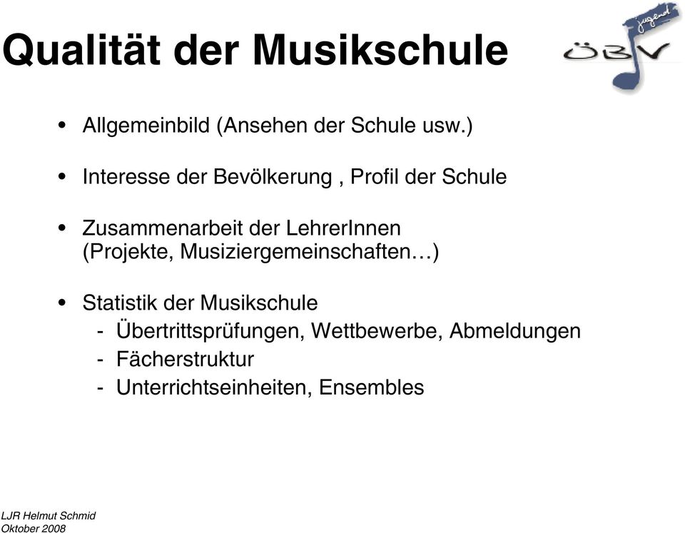 LehrerInnen (Projekte, Musiziergemeinschaften ) Statistik der Musikschule -