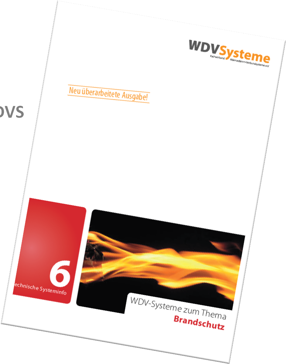 Technische Systeminformation 6 Alle Informationen zum Brandschutz von WDVS enthält die Technische Systeminformation 6.