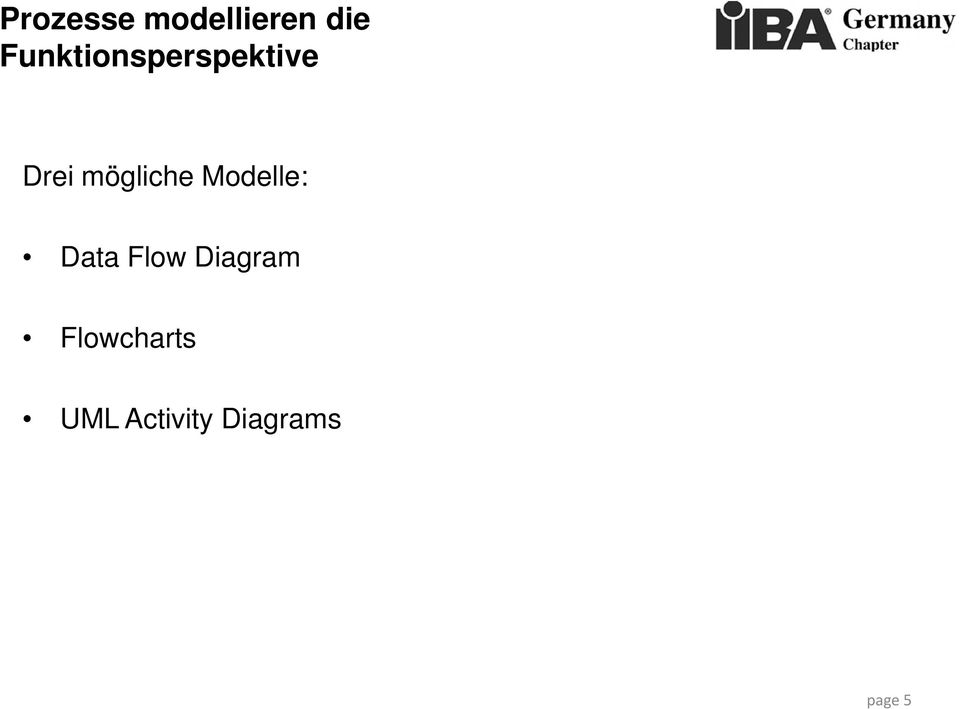 mögliche Modelle: Data Flow