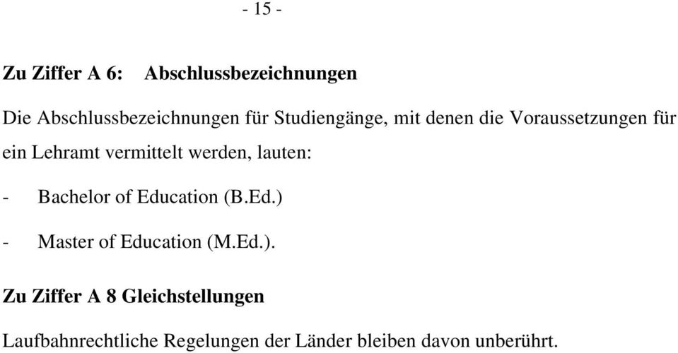 lauten: - Bachelor of Education (B.Ed.) 