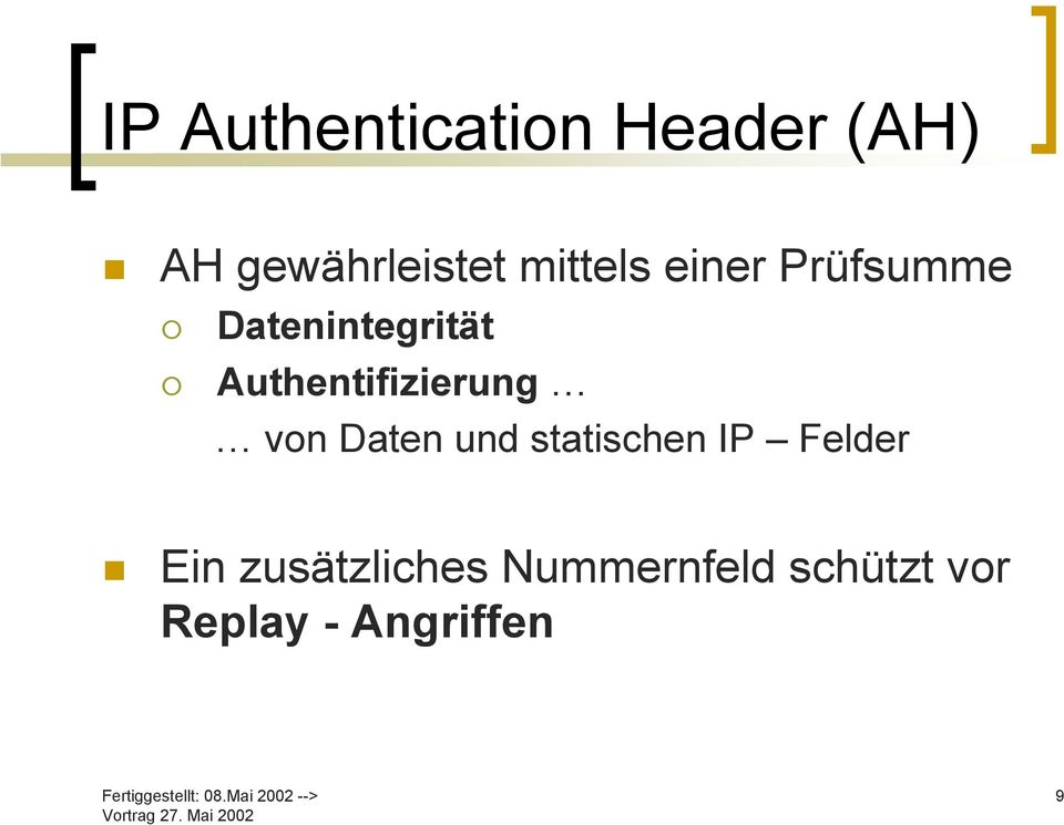 Authentifizierung von Daten und statischen IP