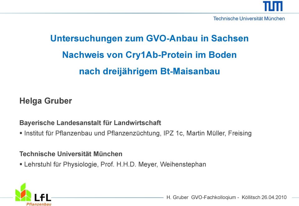 für Landwirtschaft nstitut für Pflanzenbau und Pflanzenzüchtung, PZ 1c,