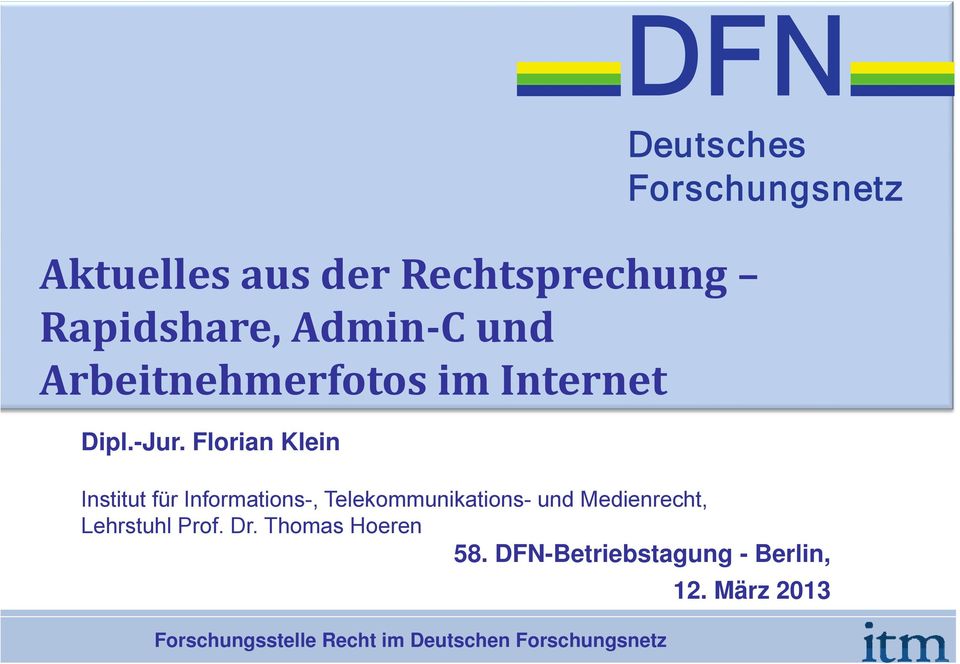 Florian Klein Institut für Informations-, Telekommunikations- und