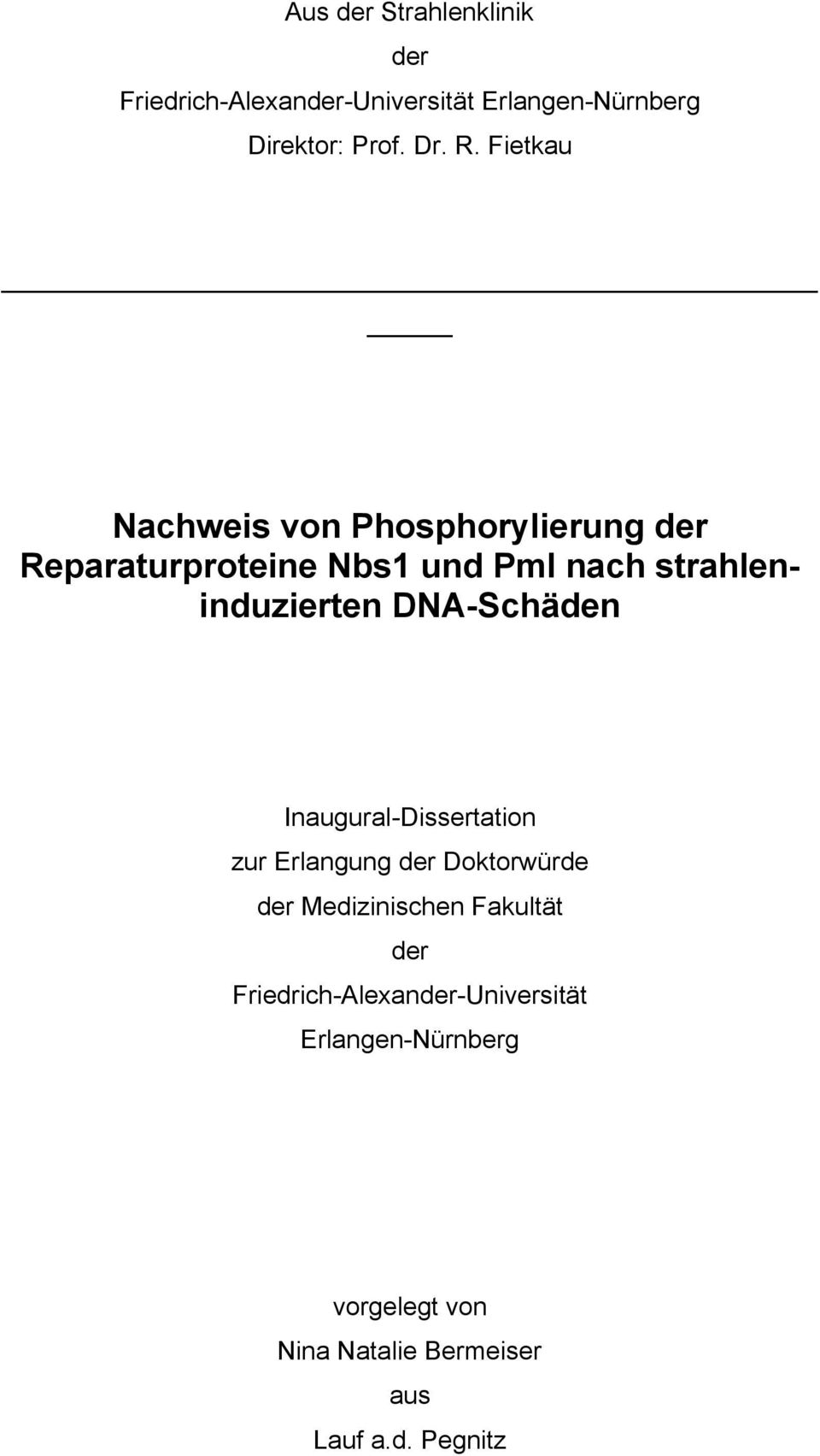 DNA-Schäden Inaugural-Dissertation zur Erlangung der Doktorwürde der Medizinischen Fakultät der