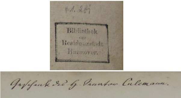 Abbildung 3: Bibliotheksstempel und Widmung aus der Inkunabel 52a Der Stempel der Bibliothek der Residenzstadt Hannover deutet auf eine Erwerbungszeit vom Anfang des 19.