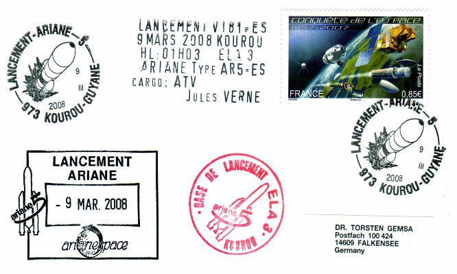 3 Die Internationale Raumstation (ISS) ATV Jules Verne (1. ESA-Transportraumschiff) Europas erster Raumtransporter (Startmasse: 20 t) 001. 09.03.08 Startbeleg ATV mit 2 Start-Stempel Arianespace + S.