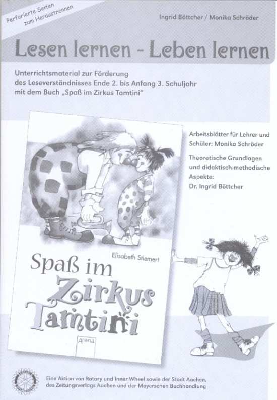 Buch Spaß im Zirkus Tamtini einsetzbar Ende 2., Anfang 3. Klasse Susanna, ein Mädchen von 7 Jahren, möchte Clownin werden.