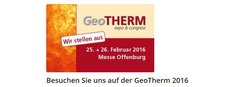 und noch mehr Informationen 35 Am 25. und 26. Februar 2016 trifft sich die Branche wieder zu Europas größter Geothermie-Fachmesse.