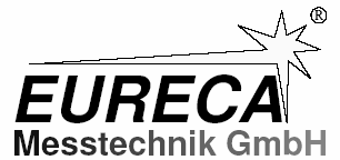 EURECA Messtechnik GmbH Tel.: +49 (0)221 430 2390 Eupener Straße Fax: +49 (0)221 430 2394 0933 Köln Web: http://www.eureca.de Germany EMail: info@eureca.