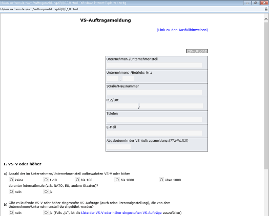 Bonn, Mai 2015 Online Auftragsmeldung Bitte beachten Sie auch die allgemeinen Erläuterungen zum Ausfüllen der VS- Auftragsmeldung (siehe: Link zu den Ausfüllhinweisen in der Online Auftragsmeldung).