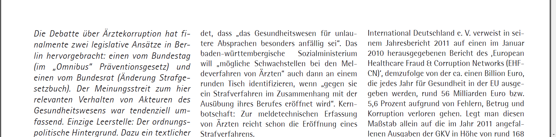 - Korruption Jost Küpper in Bayerisches Ärzteblatt 9/2013 S. 440 - Ärztliches Berufsrecht Besonderheiten im Saarland Abweichungen von der Musterberufsordnung: 12 Abs.