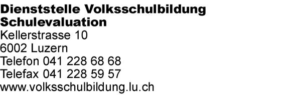 Externe Schulevaluation Die externe Schulevaluation stellt in den teilautonomen Schulen im Kanton Luzern eine vergleichbar gute Schul- und Unterrichtsqualität sicher und trägt zu einer wirkungsvollen