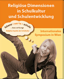 1. Schulentwicklung und Religion Internationales Symposium in Wien