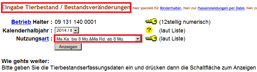 Möglichkeit 2: Möchten Sie sich keine Vorschläge oder Abgleiche zur Eingabe des Tierbestandes/Bestandsveränderungen ( 58b Absatz 1 Nr.