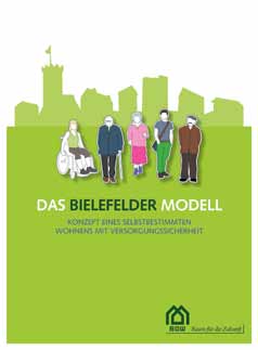 39 Handbuch Das Bielefelder Modell Konzept eines selbstbestimmten Wohnens mit Versorgungssicherheit Wie fing eigentlich alles an? Wer nutzt das Bielefelder Modell und was bieten die Wohnanlagen?