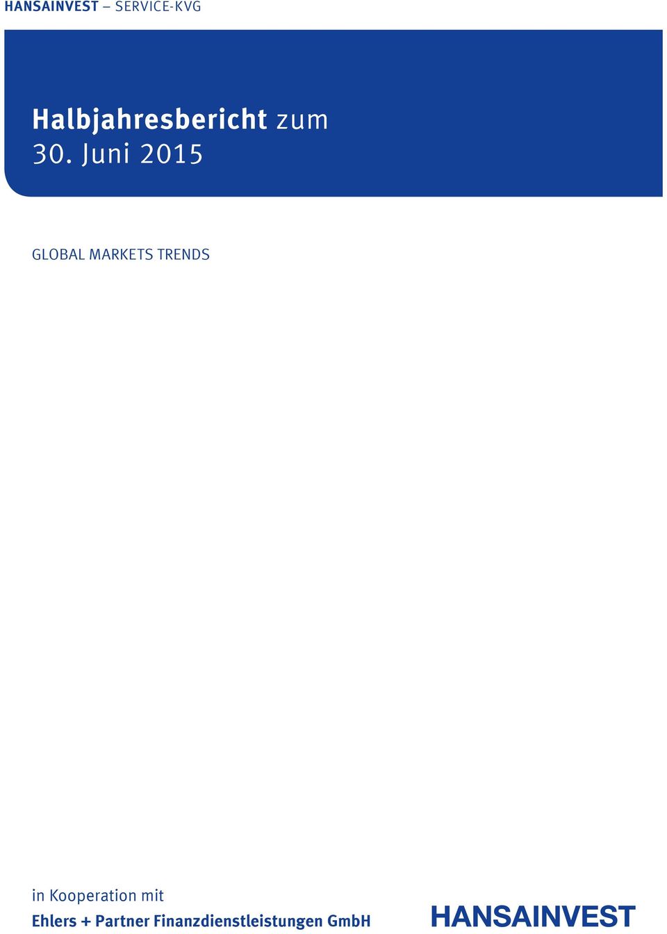Juni 2015 GLOBAL MARKETS TRENDS in