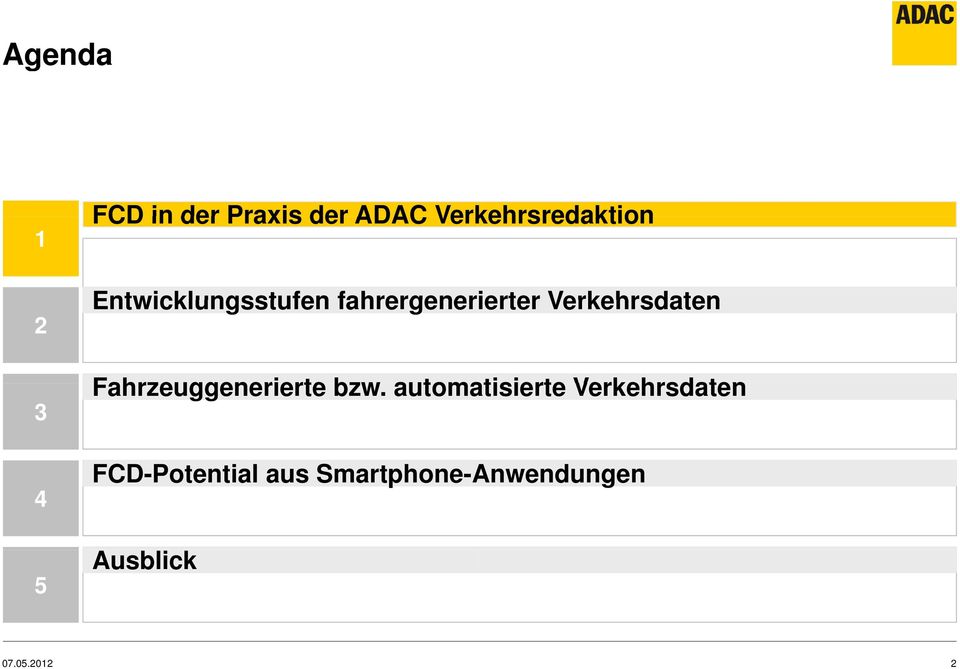 Verkehrsdaten Fahrzeuggenerierte bzw.