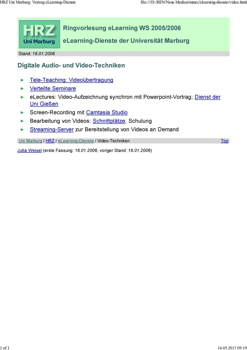 Video-Aufzeichnung synchron mit Powerpoint-Vortrag; Dienst der Uni Gießen Screen-Recording mit Camtasia Studio Bearbeitung von